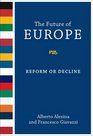 The Future of Europe Reform or Decline