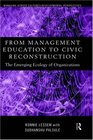 From Management Education to Civic Reconstruction