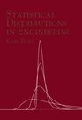 Statistical Distributions in Engineering