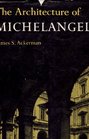 The Architecture of Michelangelo 2