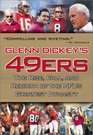 Glenn Dickey's 49ers The Rise Fall and Rebirth of the NFL's Greatest Dynasty