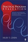 Practical Program Evaluation  Assessing and Improving Planning Implementation and Effectiveness