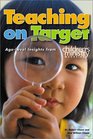 Teaching on Target AgeLevel Insights from Children's Ministry Magazine