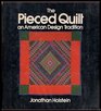 The Pieced Quilt An American Design Tradition