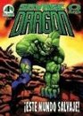 Savage Dragon vol 1 Este mundo salvaje/ Savage Dragon vol 1 This Savage World / Spanish Edition