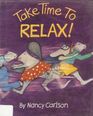 Take Time to Relax