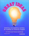 Great Ideas Student's book  Listening and Speaking Activities for Students of American English