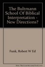 Bultmann School of Biblical Interpretation  New Directions