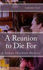 A Reunion to Die For A Joshua Thornton Mystery