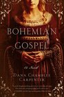 Bohemian Gospel (Bohemian Gospel, Bk 1)