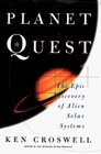 PLANET QUEST The Epic Discovery of Alien Solar Systems