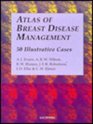Atlas of Breast Disease Management 50 Illustrative Cases