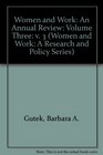 Women and Work An Annual Review Volume Three