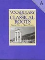 Vocabulary from Classical Roots  A