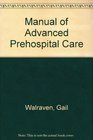 Manual of Advanced Prehospital Care