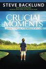 Crucial Moments: Reforming Our Thinking To Accelerate Revival