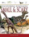 Discovering Dinosaurs Small  Scary