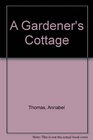 A Gardener's Cottage