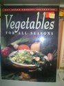 Vegetables for All Seasons