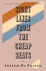 Sightlines from the Cheap Seats Poems