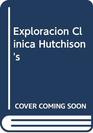 Exploracion Clinica Hutchison's