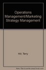 Operations Management/Marketing Strategy Management