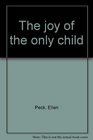 The joy of the only child