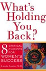 What's Holding You Back 8 Critical Choices for Women's Success