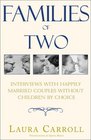 Families of Two Interviews with Happily Married Couples Without Children by Choice