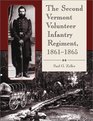 The Second Vermont Volunteer Infantry Regiment 18611865