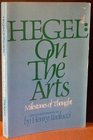 Hegel on the Arts Selections from GW F Hegel's Aesthetics or the Philosophy of Fine Art