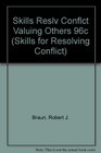 Valuing Others Skills for Resolving Conflicts
