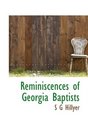 Reminiscences of Georgia Baptists