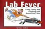 Lab Fever Living Loving and Laughing With America's 1 Pet