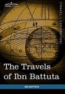 The Travels of Ibn Battuta In the Near East Asia and Africa