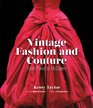 Vintage Fashion and Couture From Poiret to McQueen