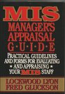 The Mis Manager's Guide to Performance Appraisal Practical Guidelines and Forms for Evaluating and Appraising Your Mis Staff