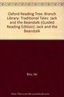 Oxford Reading Tree Branch Library Traditional Tales Jack and the Beanstalk  Jack and the Beanstalk