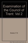 Examination of the Council of Trent Part II