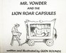 Mr Yowder and the Lion Roar Capsules