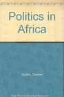 POLITICS IN AFRICA