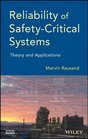 Reliability of SafetyCritical Systems Theory and Applications