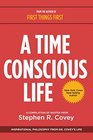 A Time Conscious Life Inspirational Philosophy from Dr Covey's Life