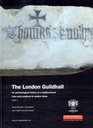 The London Guildhall An Archaeological History of a Neighbourhood from Early Medieval to Modern Times