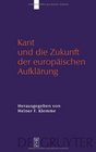 Kant und die Zukunft der europischen Aufklrung