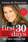 The First 30 Days Your Guide to Making Any Change Easier