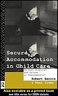 Secure Accommodation in Child Care 'Between Hospital and Prison or Thereabouts'