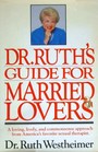 Dr Ruth's Guide for Married Lovers