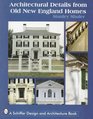 Architectural Details from Old New England Homes