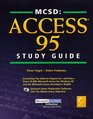 MCSD: Access 95 Study Guide